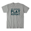 'Go Outside. Play. Repeat.' T-Shirt